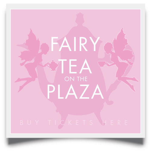 fairy tea on the plaza