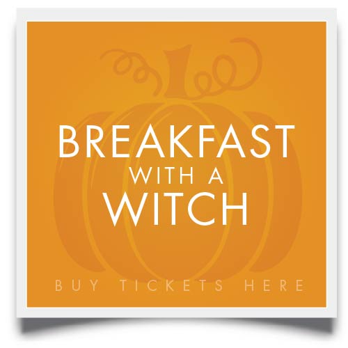 buy breakfast with a witch tickets here