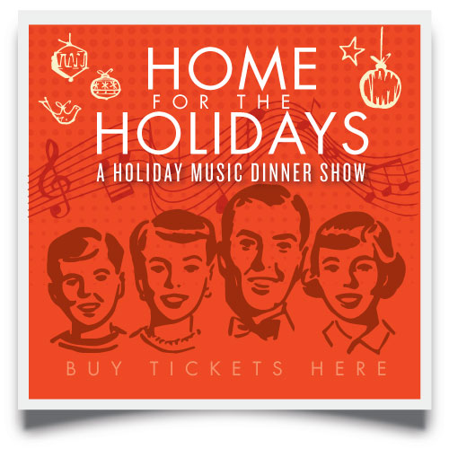 home for the holidays music dinner show